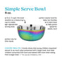 The Ahimsa Simple Serve Bowls Set features shiny, iridescent, non-toxic 8 oz. bowls labeled with a 3.8-inch width and 1.7-inch height—perfect for little hands and age-appropriate portions for babies and young children.