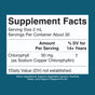 Supplement Facts for MaryRuth's Vegan Liquid Chlorophyll Drops: Serving size 2 mL, about 30 servings per container; contains 50 mg sodium copper chlorophyllin. Daily value not established. See below for other ingredients.