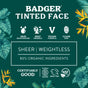 Badger Balm’s Tinted Face Mineral Sunscreen, SPF 40 - Sheer Tint promo featuring icons for skin moisturizing, reef friendly, vegan, and clear zinc. Text: Sheer, weightless mineral sunscreen with SPF 40 protection—made with 80% organic ingredients and non-nano zinc oxide for safe, effective sun defense. Certifications include B Corp, cruelty free, and NSF. Surrounded by a border of tropical leaves and flowers, this reef-safe beauty essential highlights natural protection with a radiant finish.