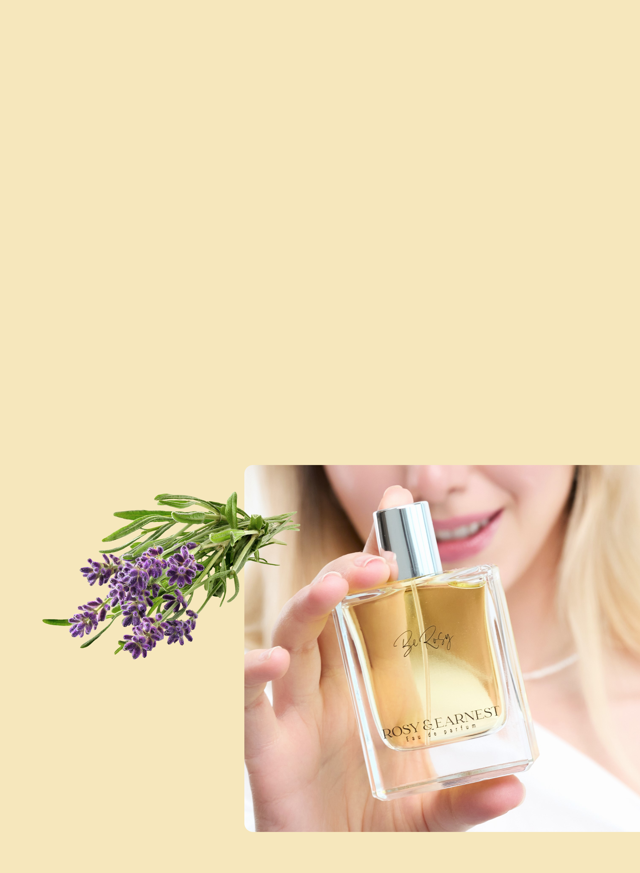 A woman smiles and holds a bottle of Rosy & Earnest perfume, with a sprig of lavender illustrated beside her on a pale yellow background.