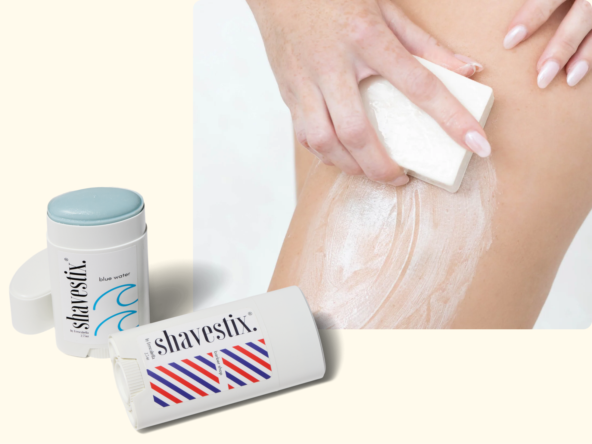 A hand applies a shaving bar to a leg, creating a lather. In the foreground, two shave stix containers are shown, one with a blue cap and wavy design, the other white with a red and blue striped label.