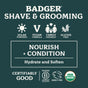 Badger Balm Organic Beard Oil - Soften & Nourish is a solar powered, vegan, and gluten free beard oil formulated with USDA organic ingredients to hydrate and soften your beard. Family friendly, cruelty free, and Certified B Corporation, this conditioning oil is a natural choice for conscientious grooming.